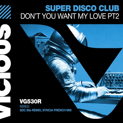 Super Disco Club, Syncia-Don't You Want My Love