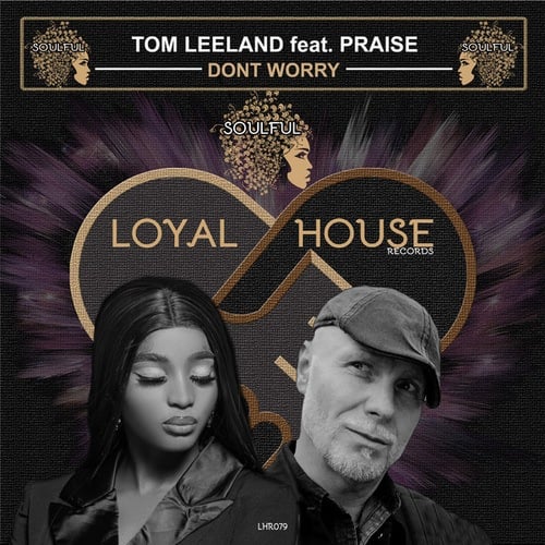 Tom Leeland, Praise-Dont Worry