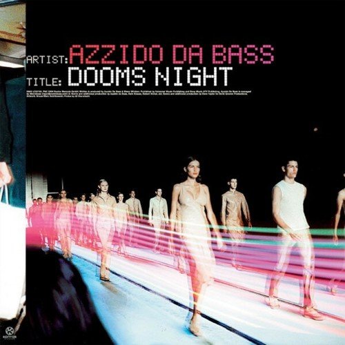 Azzido Da Bass, Radio Slave, Laidback Luke, Timo Maas, Lexy & K-Paul, Crookers-Dooms Night