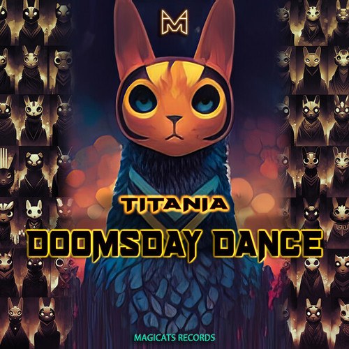Magicats, Titania-Doomsday Dance