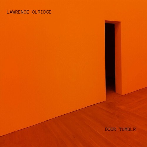 Lawrence Olridge-DOOR TUMBLR