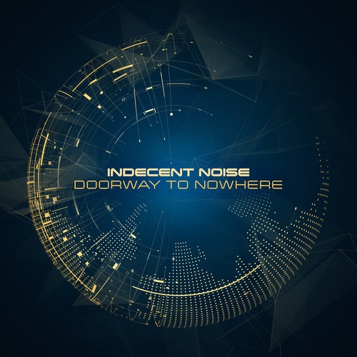 Indecent Noise-Doorway to Nowhere