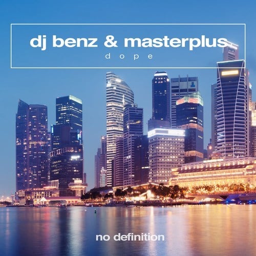 DJ Benz, Masterplus-Dope
