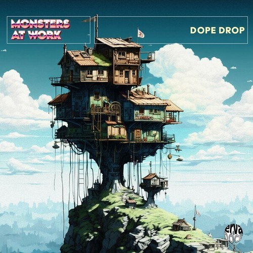 Monsters At Work-Dope Drop (Original Mix)