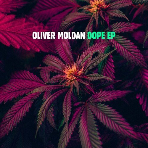 Oliver Moldan-Dope EP