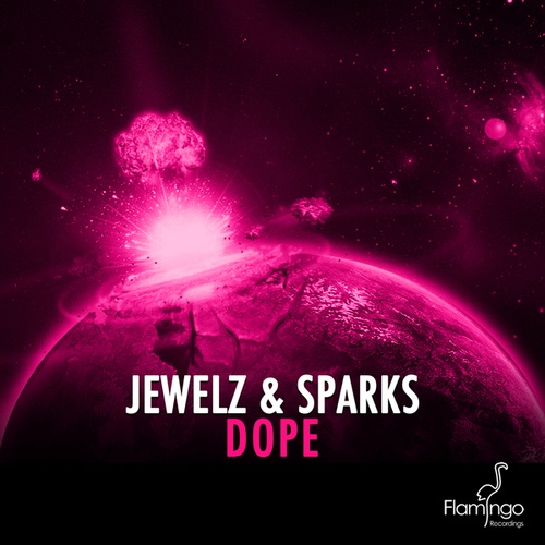 Jewelz & Sparks-Dope