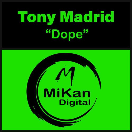 Tony Madrid-Dope