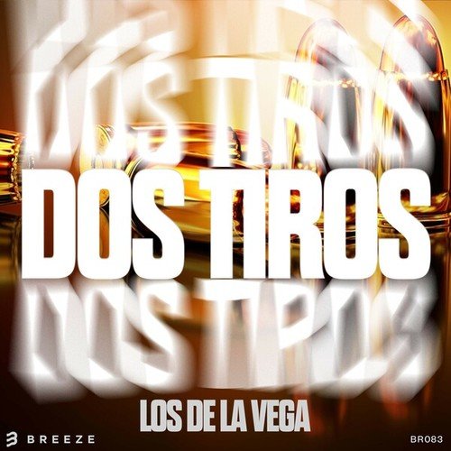 Los De La Vega, Sam Bruno, Ruen-Dos Tiros