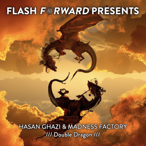 Hasan Ghazi & Madness Factory-Double Dragon