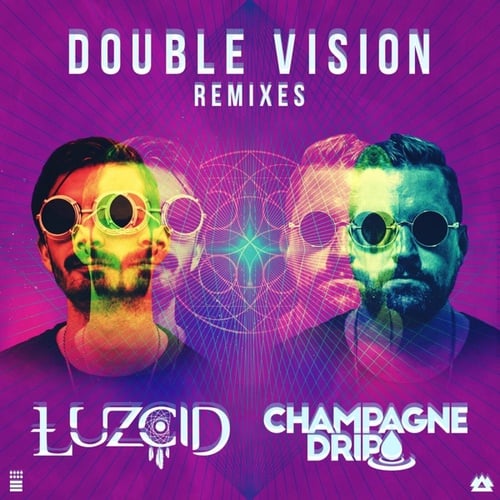 LUZCID, Champagne Drip, Sully, TVBOO-Double Vision