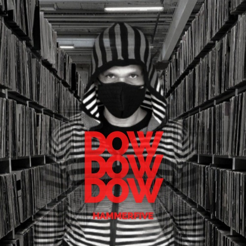 Hammerfive-Dow dow dow