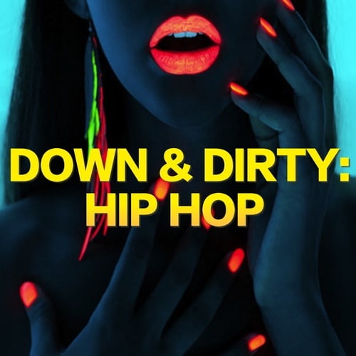 Various Artists-Down & Dirty: Hip Hop