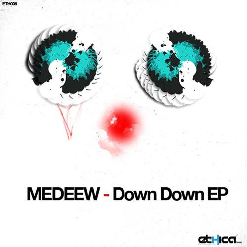 Medeew, Gabriel Slick-Down Down - EP