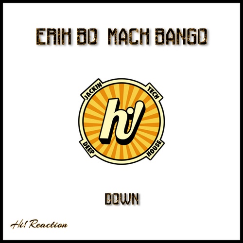 Erik Bo, Mack Bango-Down