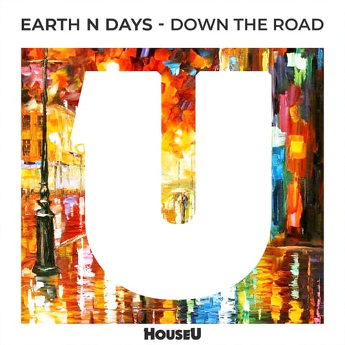 Earth N Days-Down The Road