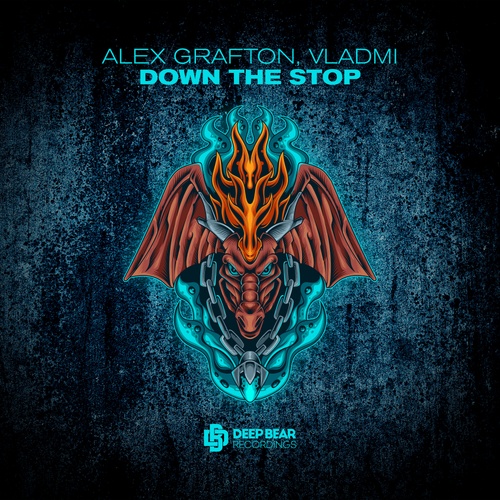 Alex Grafton, VladMi-Down The Stop