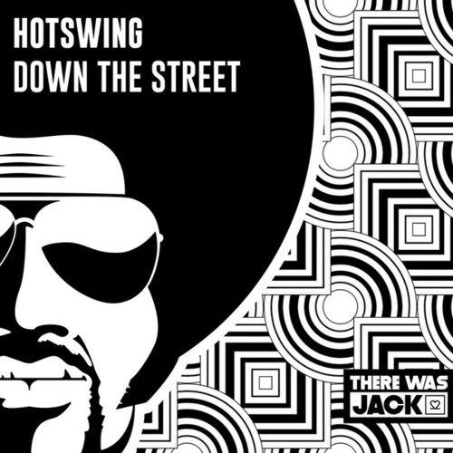 Hotswing-Down The Street