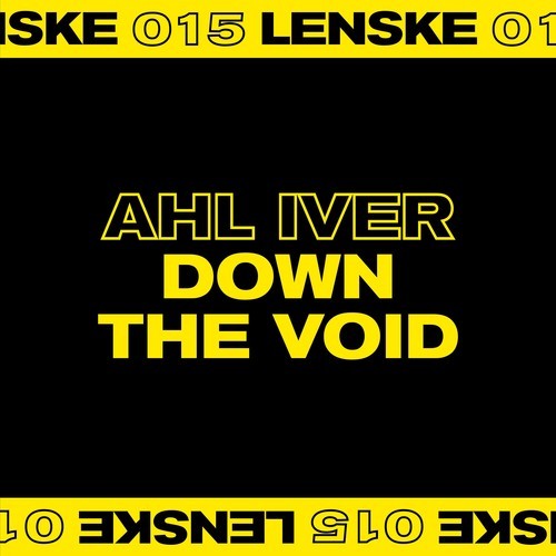 Ahl Iver-Down The Void EP