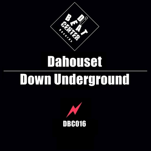 Dahouset-Down Underground