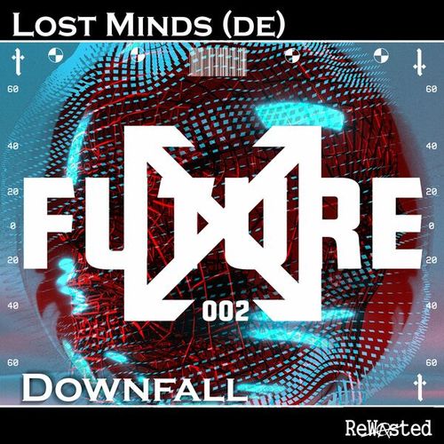 Lost Minds (DE)-Downfall