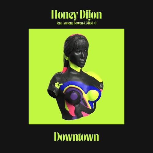 Honey Dijon, Annette Bowen, Nikki-O, Louie Vega-Downtown