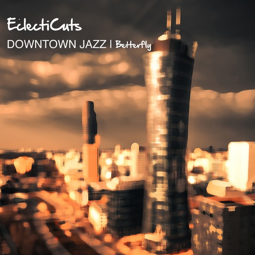 Betterfly-Downtown Jazz
