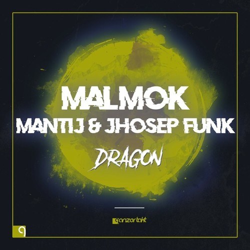 Jhosep Funk, Mantij, Malmok-Dragon