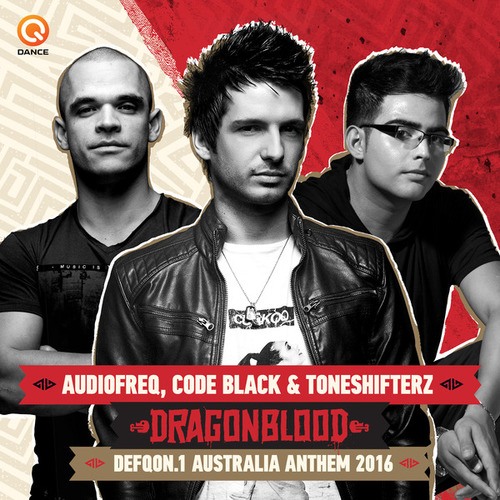 Audiofreq, Code Black, Toneshifterz-Dragonblood (Defqon.1 Australia Anthem 2016)
