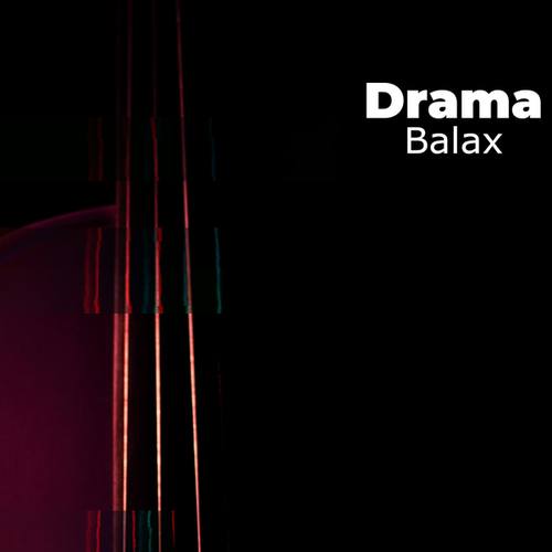 BALAX-Drama