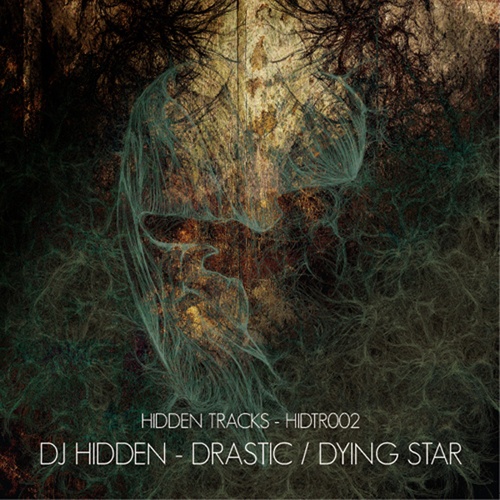 DJ Hidden-Drastic / Dying Star