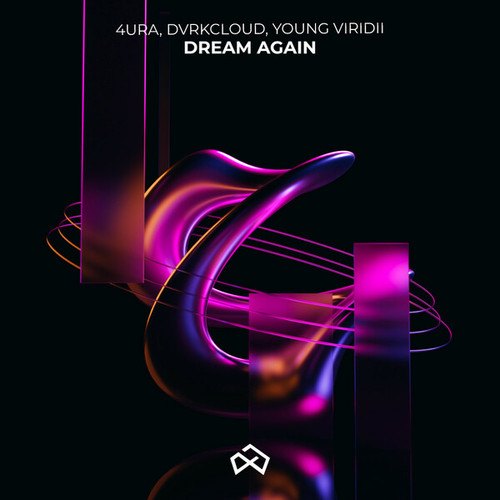 4URA, DVRKCLOUD, Young Viridii-Dream Again