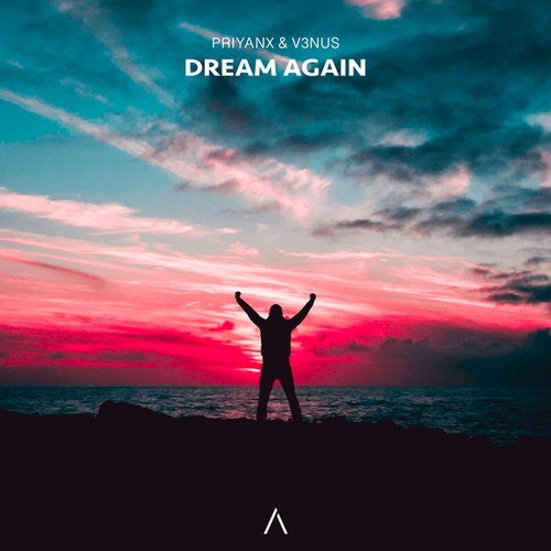 PRIYANX, V3NUS-Dream Again