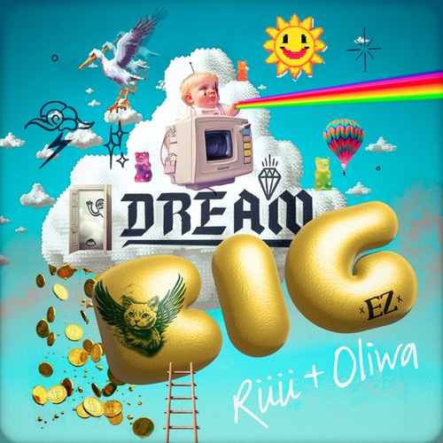 Rüü, Oliwa-Dream Big