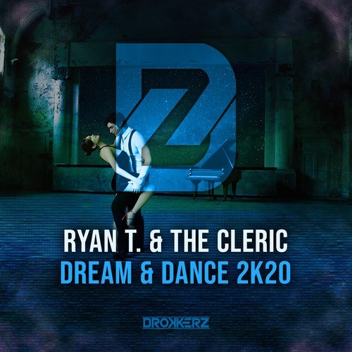 Ryan T., The Cleric-Dream & Dance 2k20