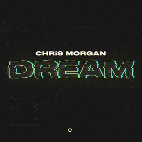CHRIS MØRGAN-Dream (Extended Mix)