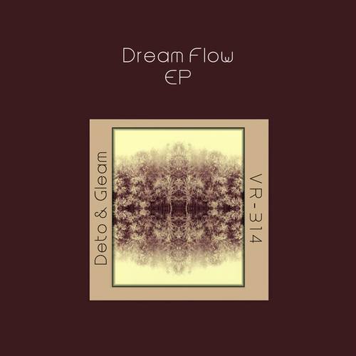 Deto & Gleam, VR-314-Dream Flow