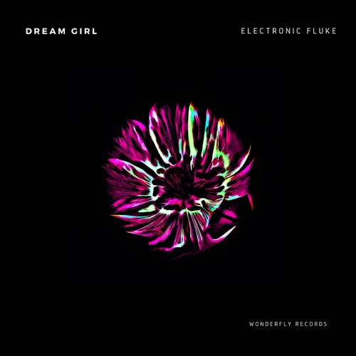 Electronic Fluke-Dream Girl