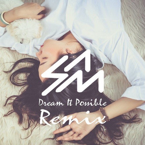 Samuel La Manna-Dream It Possible (Remix)