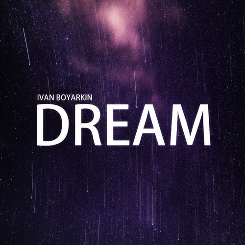 Ivan Boyarkin-Dream