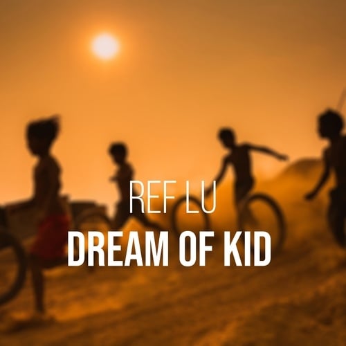 Ref Lu-Dream of Kid