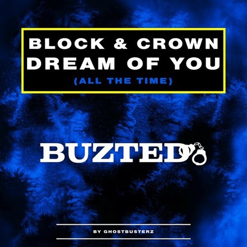 Block & Crown-Dream of You (All of the Time)