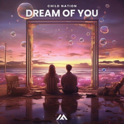 Child Nation-Dream of You