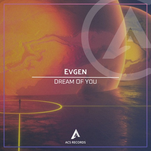 Evgen-Dream Of You