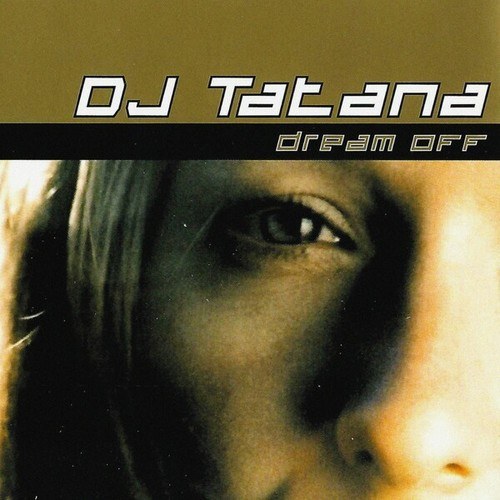 DJ Tatana, Goldenguy-Dream Off (2023 Remastered)