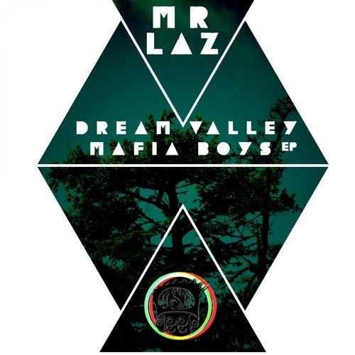 Mr. Laz-Dream Valley Mafia Boys