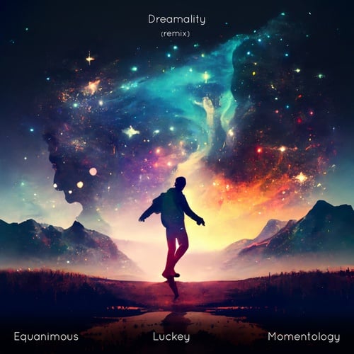Equanimous, Luckey, Momentology-Dreamality