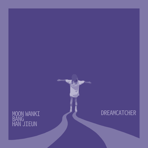 Moon Wanki, BANG, Han Jieun-Dreamcatcher