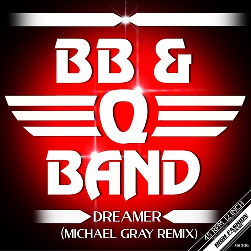 B. B. & Q. Band, Michael Gray-Dreamer
