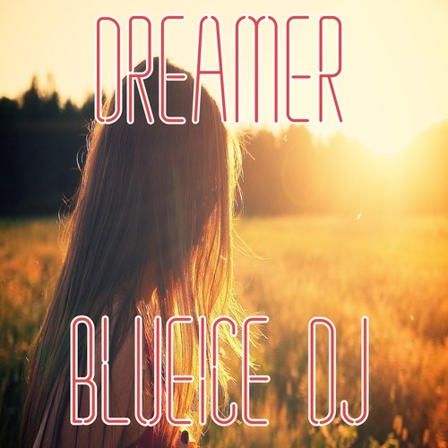 Blueice DJ-Dreamer