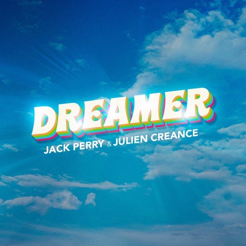 Jack Perry, Julien Creance -Dreamer
